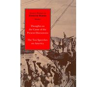 The Selected Works of Edmund Burke: "Thoughts on the Cause of the Present Discontents" / "the Two Speeches on America" v. 1 (Select ... 01 (Select Works of Edmund Burke)