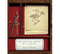 The Selected Works of T. S. Spivet