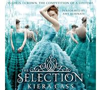 The Selection (Selection Series, Book 1) by Kiera Cass (2015-07-14)