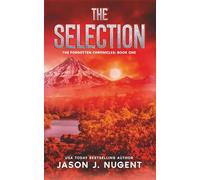 The Selection: The Forgotten Chronicles Book 1