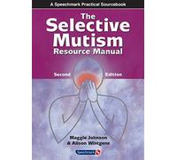 The Selective Mutism Resource Manual by Maggie Johnson (2016-10-31)