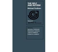 The Self and Autism: The Library of Analytical Psychology
