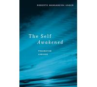 The Self Awakened: Pragmatism Unbound