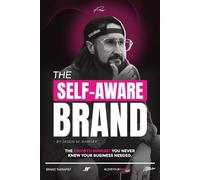 The Self-Aware Brand: The Growth Mindset You Never Knew You Needed