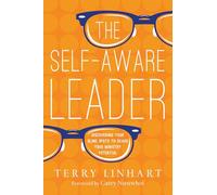 The Self-Aware Leader - Discovering Your Blind Spots to Reach Your Ministry Potential
