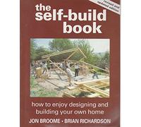 The Self-build Book: How to Enjoy Designing and Building Your Own Home