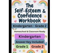 The Self-Esteem & Confidence Workbook: K-Grade 2