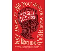 The Self Illusion