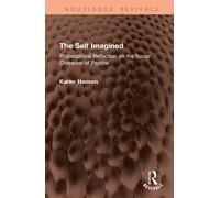 The Self Imagined : Philosophical Reflection on the Social Character of Psyche