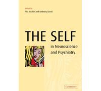 The Self in Neuroscience and Psychiatry