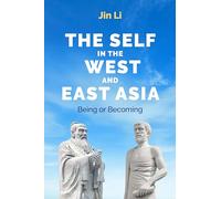 The Self in the West and East Asia: Being or Becoming