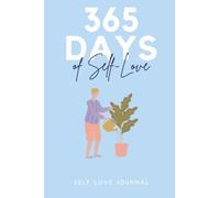 The Self Love Journal: Banish Self-Doubt and Learn to Love Yourself