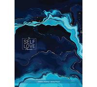 The Self-love Planner: Reflection Prompts, Empowering Exercises, and Daily Inspiration for Your Personal Growth Journey (Undated Monthly/Weekly Planner) (Self-Love Books)