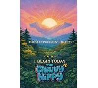 The Self Progression Diary: I Begin Today x The Chavvy Hippy.