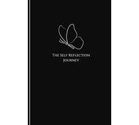 The Self Reflection Journey: Funny Gift Notebook Journal for Friends and Family