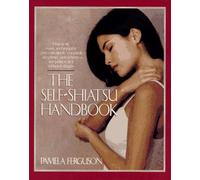 The Self-Shiatsu Handbook