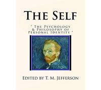 The Self: " The Psychology & Philosophy of Personal Identity "