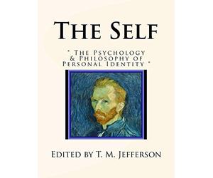 The Self: " The Psychology & Philosophy of Personal Identity "