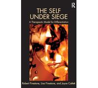 The Self Under Siege: A Therapeutic Model for Differentiation