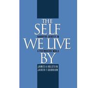 The Self We Live By: Narrative Identity in a Postmodern World