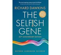 The Selfish Gene: 50th Anniversary Edition (Oxford Landmark Science)
