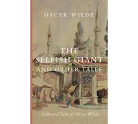 The Selfish Giant and Other Tales