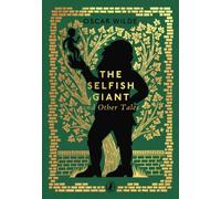 The Selfish Giant and Other Tales