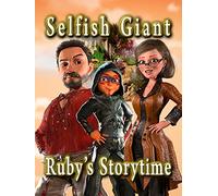 The Selfish Giant, Ruby's Storytime