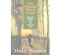 The Selfless Way of Christ: Downward Mobility and the Spiritual Life