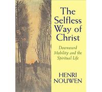 The Selfless Way of Christ