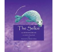 The Selkie: 8 (Cross Over into Gaelic)