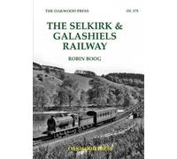 The Selkirk & Galashiels Railway: 175 (OL)