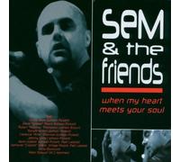 the Sem & Friends - When My Heart Meets Your