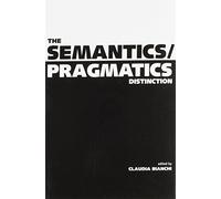 The Semantics/Pragmatics Distinction: Volume 155 (Lecture Notes)