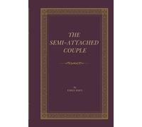 The Semi-Attached Couple: A Victorian Comedy of Marriage, Missteps, and Social Intrigue