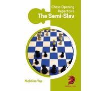 The Semi-Slav, Nicols Yap, Paperback