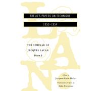 The Seminar of Jacques Lacan : Freud's Papers on Technique