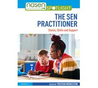 The SEN Practitioner : Status, Skills and Support