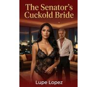 The Senator's Cuckold Bride