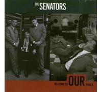 The Senators - welcome to our world LP