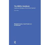The SENCo Handbook: Leading and Managing a Whole School Approach