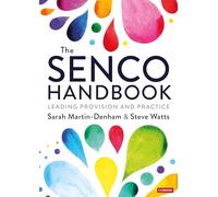 The SENCO Handbook: Leading Provision and Practice (Corwin Ltd)
