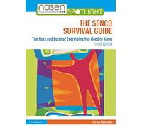The SENCO Survival Guide: The Nuts and Bolts of Everything You Need to Know (nasen spotlight)
