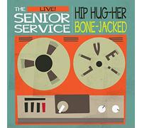 The Senior Service - Hip Hug-Her / Bone-Jacked (7") [7" VINYL]