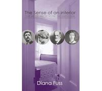 The Sense of an Interior: Four Rooms and the Writers that Shaped Them