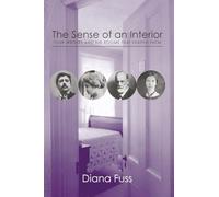 The Sense of an Interior: Four Rooms and the Writers that Shaped Them