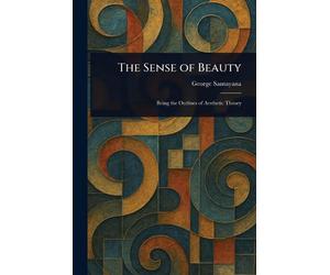 The Sense of Beauty by George Santayana Paperback Book
