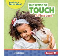 The Sense of Touch: A First Look (Read about Senses (Read for a Better World ))