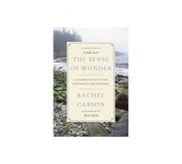 The Sense of Wonder: A Celebration of Nature for Parents and Children
