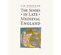 The Senses in Late Medieval England